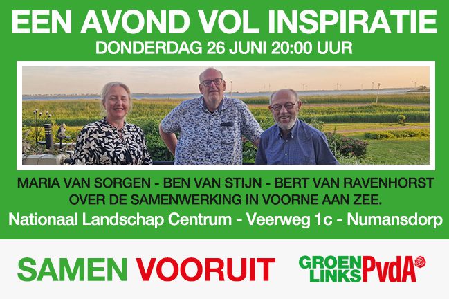 GroenLinks en PvdA Hoeksche Waard gaan samenwerken Een inspirerende avond op donderdag 26 juni in Nu